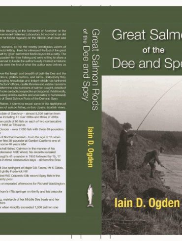 Great Salmon Rods of the Dee and the Spey