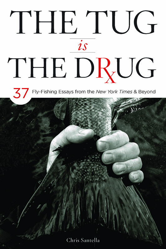 The Tug is The Drug by Chris Santella